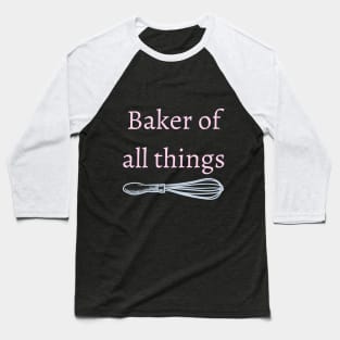 Baker of all things Baseball T-Shirt